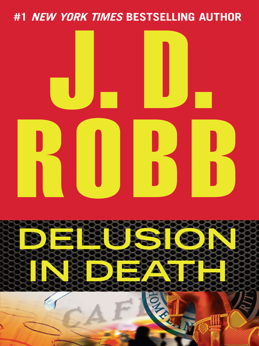 Title details for Delusion in Death by J. D. Robb - Wait list